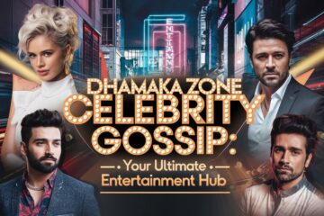 dhamaka zone celebrity gossip